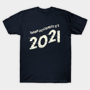 It's finally 2021! T-Shirt